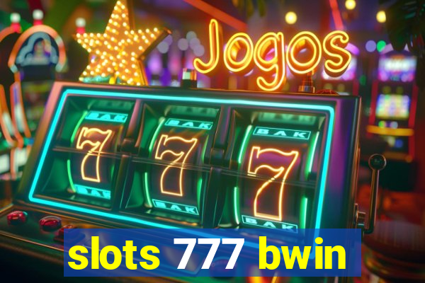 slots 777 bwin